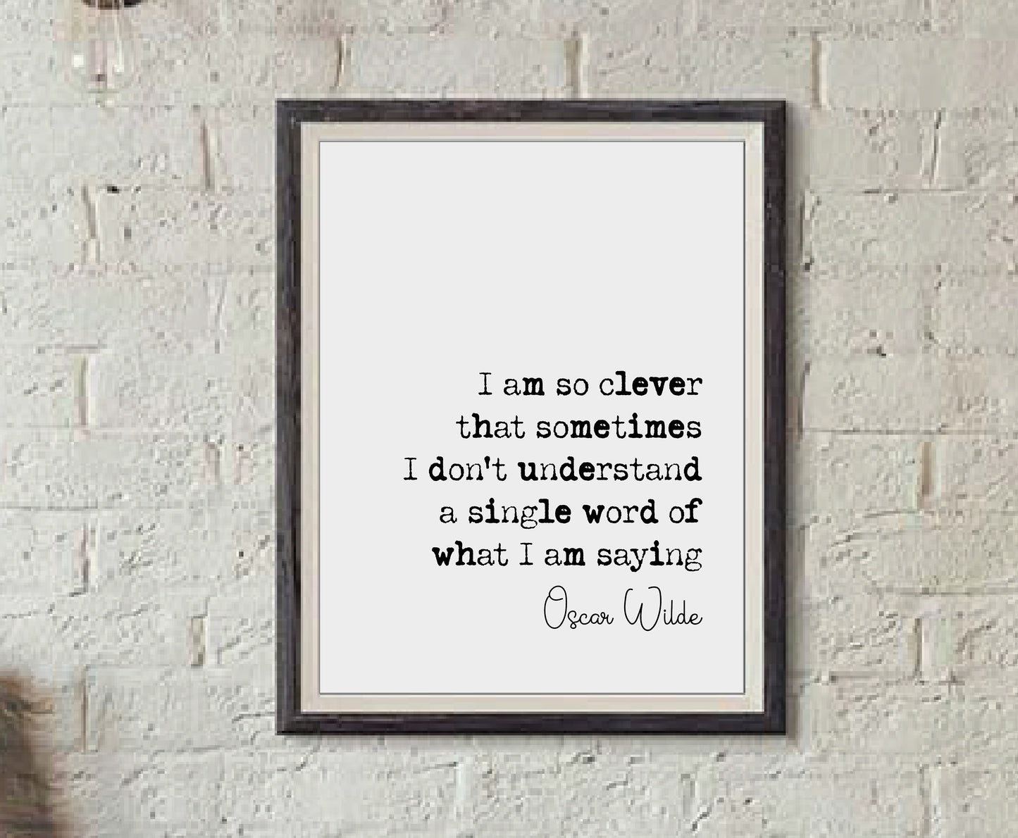 Oscar Wilde Quote Print I Am So Clever Minimalist Home Decor Irish Monochrome Wall Art Unframed Literature Wall Decor Funny Living Room Art