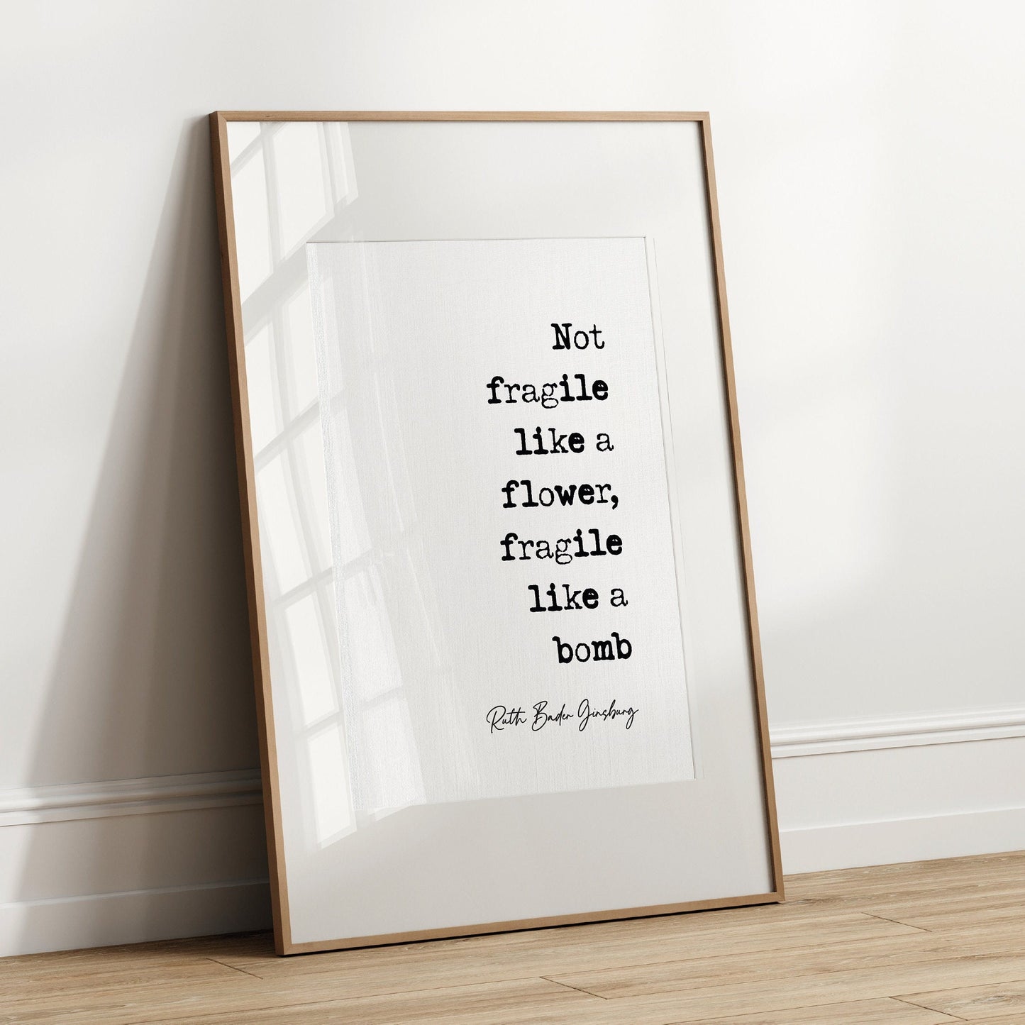 Feminist Quotes Ruth Bader Ginsburg Quote Print Not Fragile Like A Flower Fragile Like A Bomb Home Decor RBG Bomb Quote Wall Art Unframed