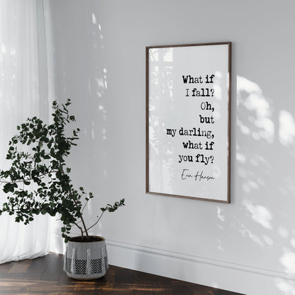 Erin Hanson Quote Print What If I Fall Oh But My Darling What If You Fly Poetry Wall Art Home Decor Minimalist Poem Quote Print Unframed