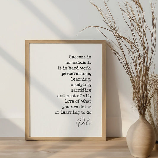 Pelé Quote Print Success Is No Accident It Is Hard Work Brazilian Football Soccer Quotes Minimalist Decor Pele Poster Wall Art Unframed