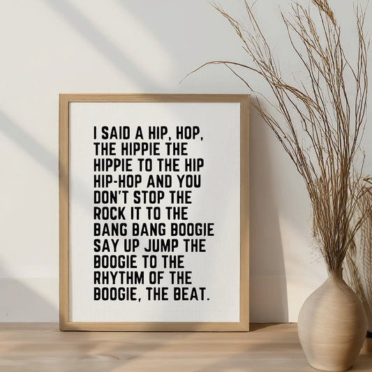 Rappers Delight Print Hip Hop Song Lyrics Quote Picture Minimalist Home Decor I Said A Hip Hop The Hippie Bang Bang Boogie Unframed Rap Song