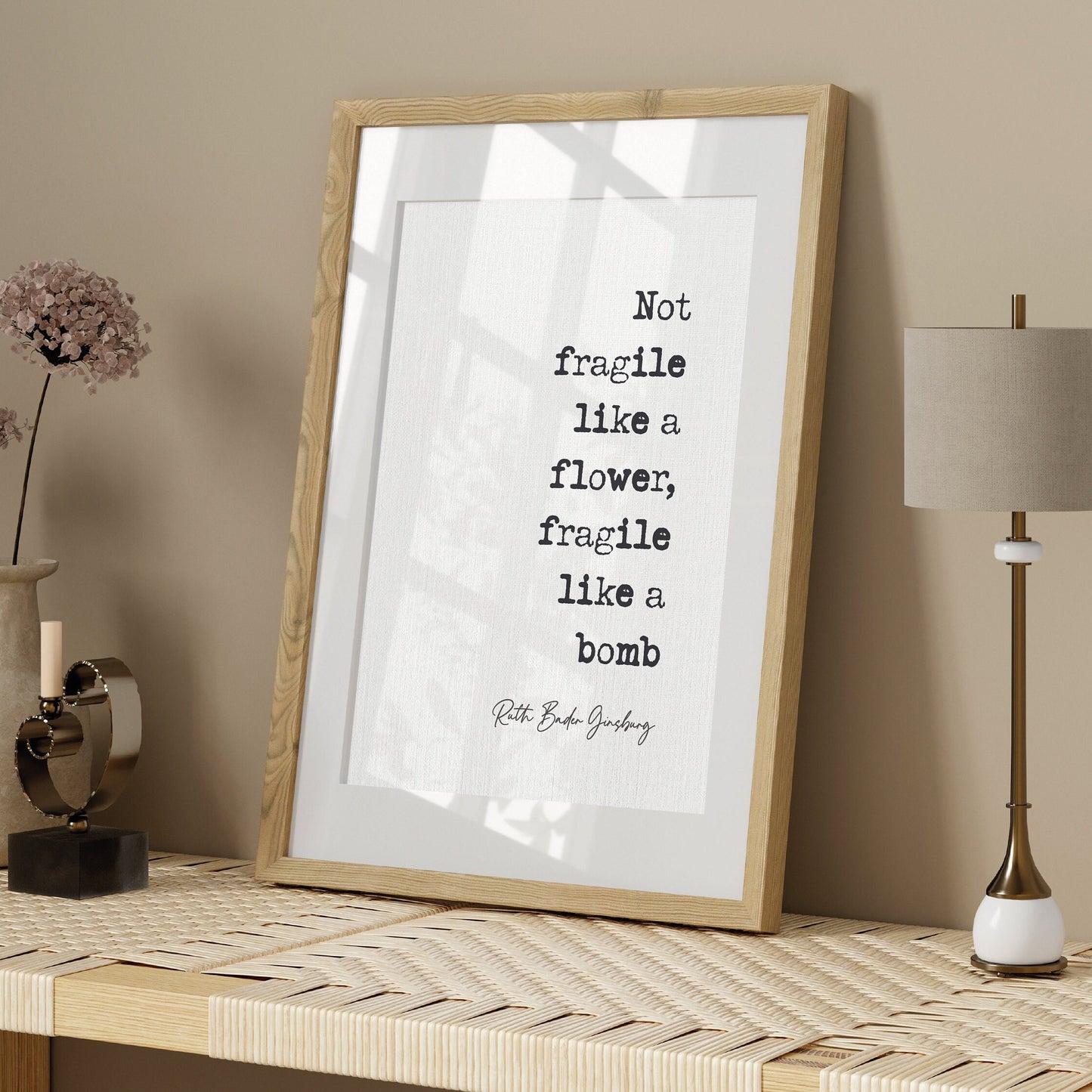 Feminist Quotes Ruth Bader Ginsburg Quote Print Not Fragile Like A Flower Fragile Like A Bomb Home Decor RBG Bomb Quote Wall Art Unframed