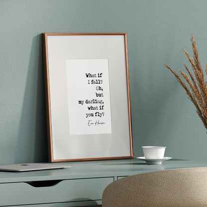 Erin Hanson Quote Print What If I Fall Oh But My Darling What If You Fly Poetry Wall Art Home Decor Minimalist Poem Quote Print Unframed