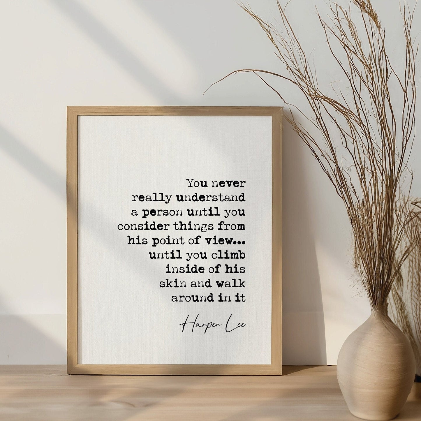 Harper Lee Quote Print To Kill A Mockingbird Wall Art You Never Really Understand A Person Literature Poster Minimalist Home Decor Unframed