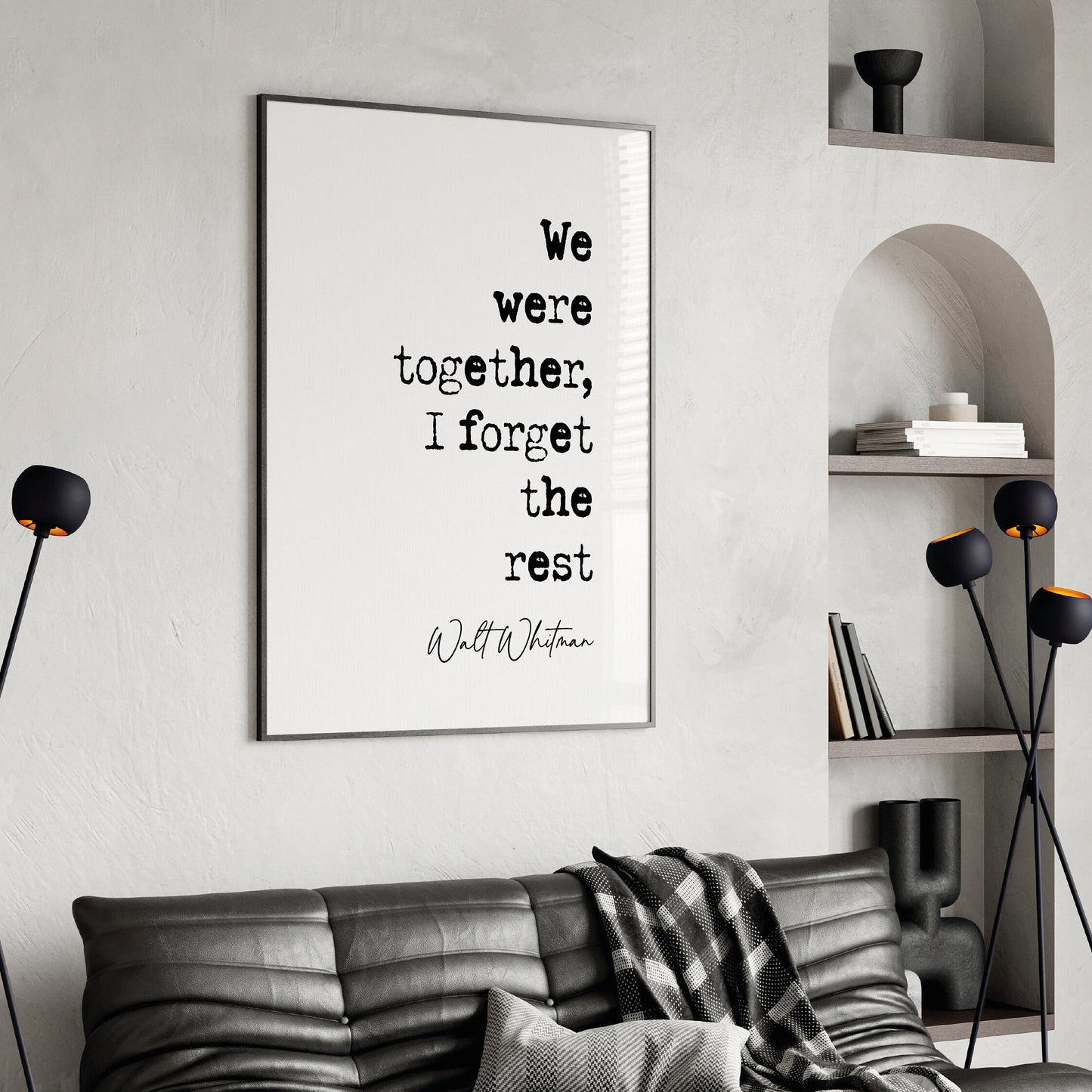 Walt Whitman Quote Print We Were Together I Forget The Rest Minimalist Home Decor Wall Art Romantic Quote Poster Anniversary Gifts Unframed