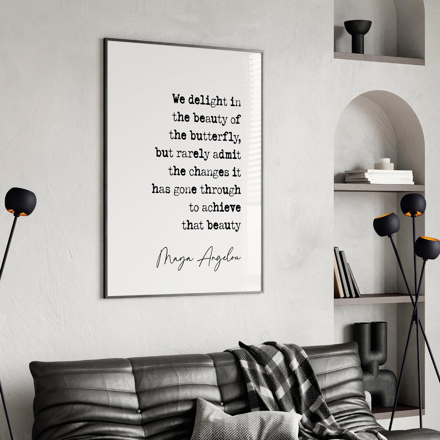 Maya Angelou Quote Print We Delight In The Beauty Of The Butterfly Minimalist Décor Wall Art Poster Inspirational Quotes By Women Unframed