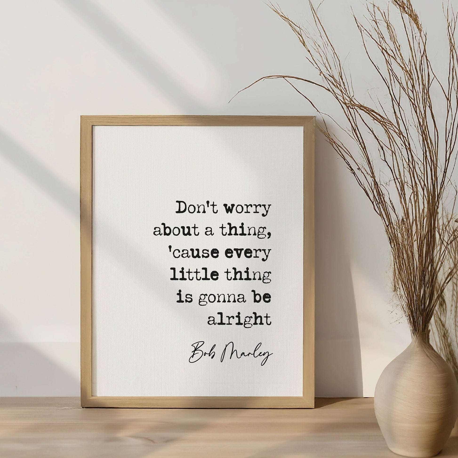 Bob marley music quote print don&#39;t worry about a thing &#39;cause every little thing is gonna be alright reggae lyric quote print inspirational quotes minimalist home decor