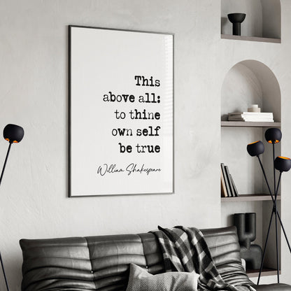 William Shakespeare Quote Print Shakespeare Dreams Quote This above all: to thine own self be true,, literature wall art minimalist quote print inspirational quote print