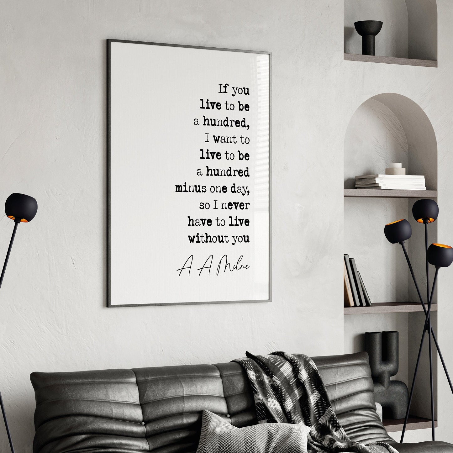 A A Milne Quote Print If You Live To Be A Hundred