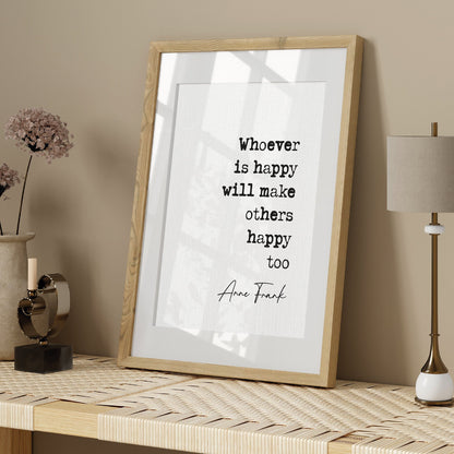 Anne Frank quote print, whoever is happy will make others happy too quote, inspirational quote poster, happiness quote, anne frank wall art, black and white décor, minimalist quote poster, bedroom wall art, hallway print