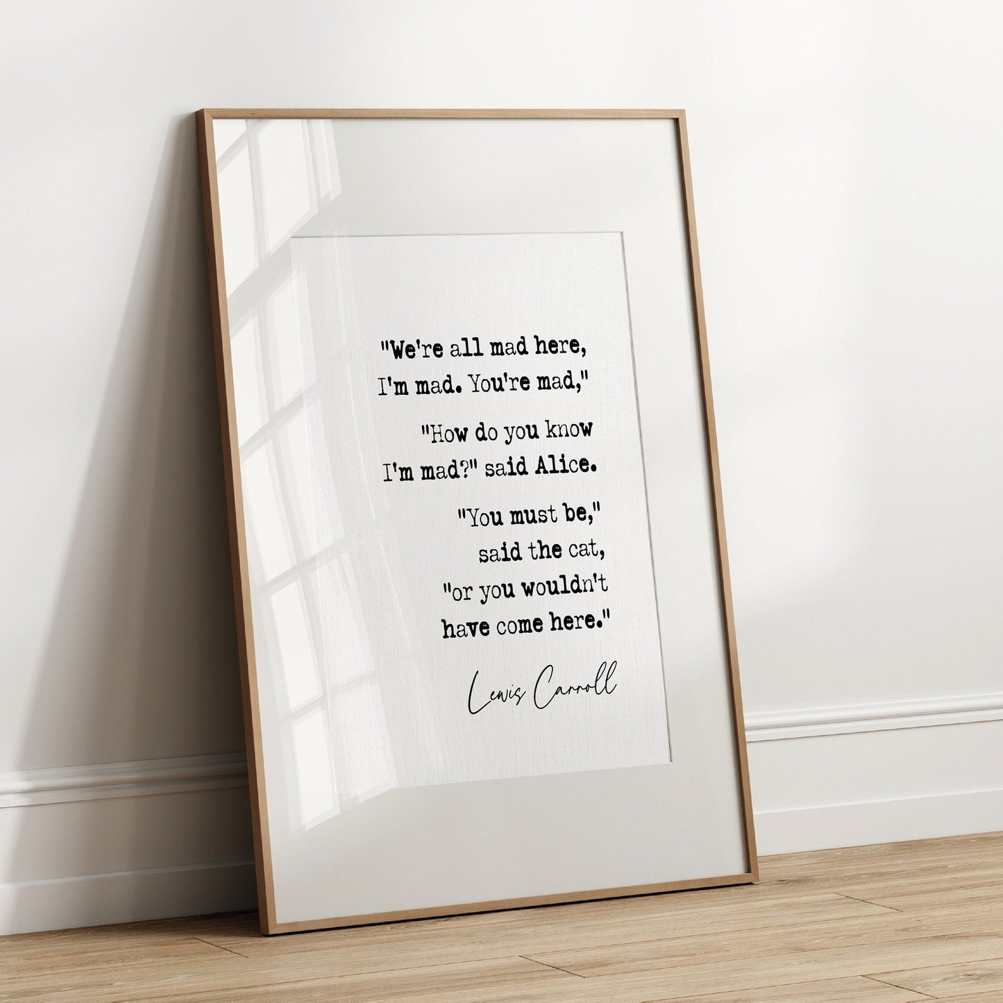 Lewis Carroll Quote Print We're All Mad Here I'm Mad You're Mad Minimalist Décor Alice In Wonderland Poster Literature Wall Art Unframed