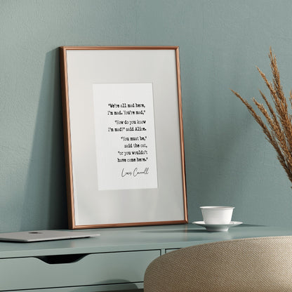 Lewis Carroll Quote Print Alice In Wonderland We're All Mad Here I'm Mad You're Mad Kids Book Minimalist Home Decor Unframed Literature Art