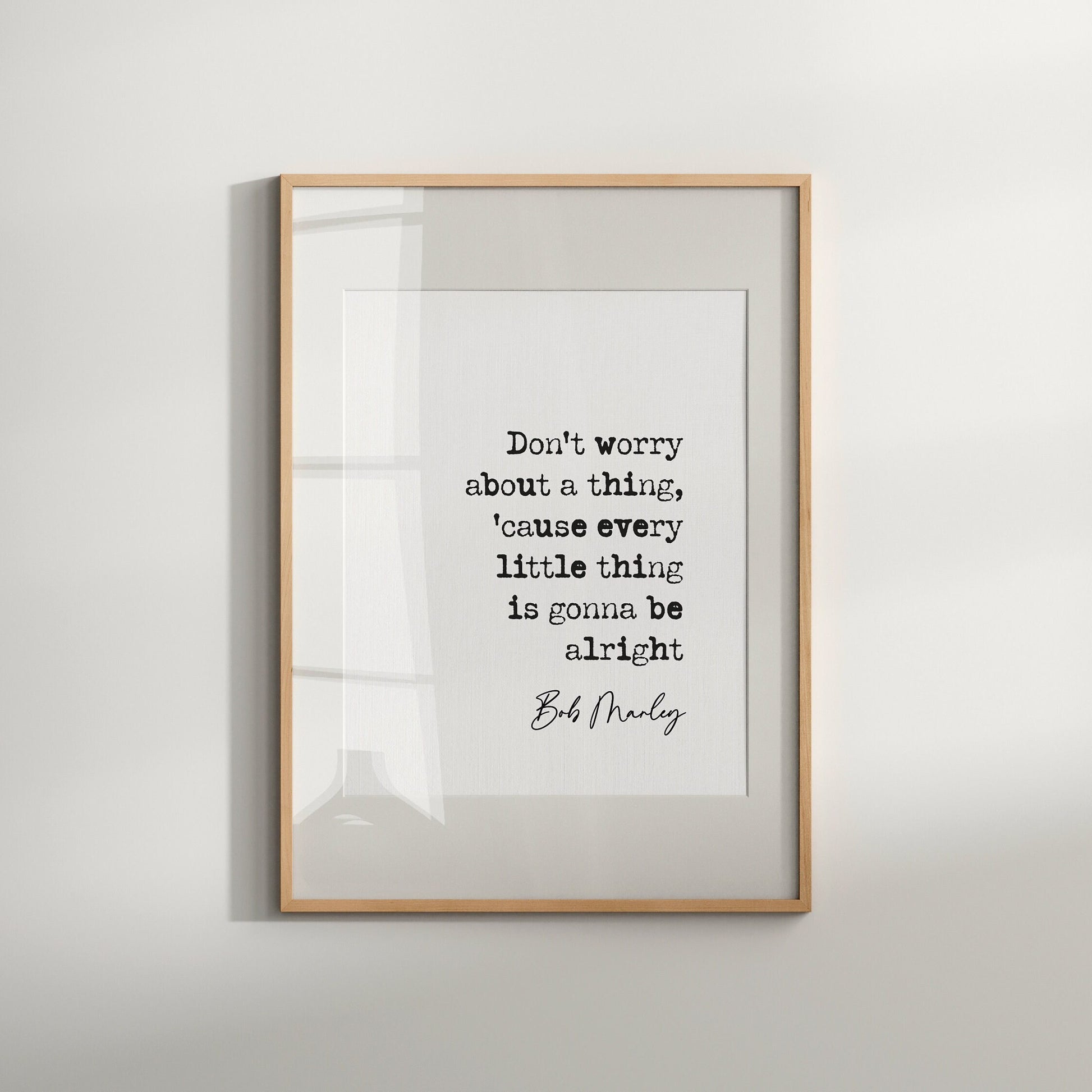 Bob marley music quote print don&#39;t worry about a thing &#39;cause every little thing is gonna be alright reggae lyric quote print inspirational quotes minimalist home decor