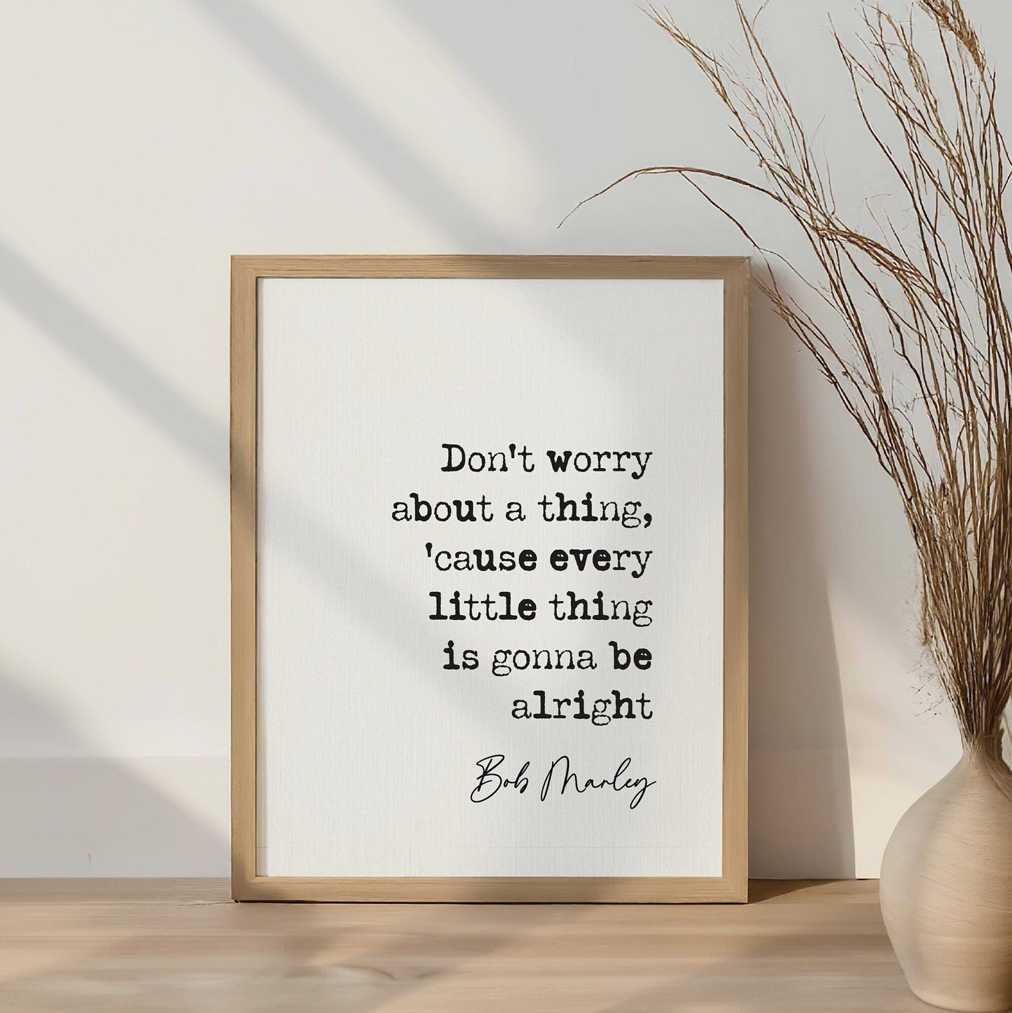 Bob marley music quote print don&#39;t worry about a thing &#39;cause every little thing is gonna be alright reggae lyric quote print inspirational quotes minimalist home decor