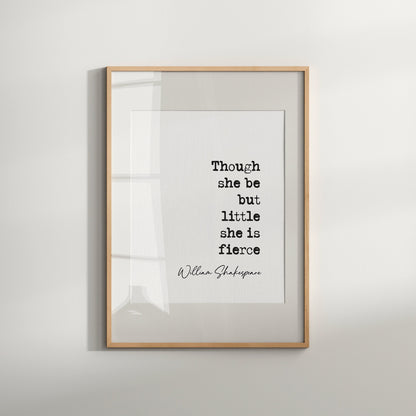 William Shakespeare Quote Print Shakespeare Dreams Quote though she be but little she is fierce, literature wall art minimalist quote print inspirational quote print feminist quote prints