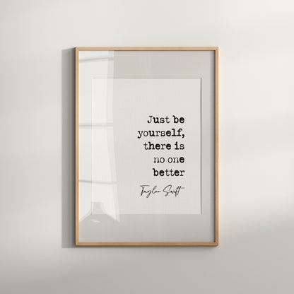 Taylor Swift quote print Swiftie poster print, just be yourself, there is no one better, music quote print inspirational quotes motivational quotes popstar wall art taylor swift fan art quotes by musicians