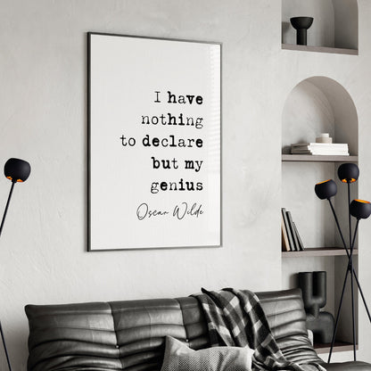 Oscar Wilde genius quote, Oscar Wilde quote print, i have nothing to declare but my genius, Irish quote print, Oscar Wilde quote poster, Irish playwright, Irish literature wall art, funny humorous quote poster